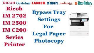 Ricoh IM 2702 Legal paper Setting in Bypass tray how to photocopy legal size paper in Ricoh [upl. by Arutek119]