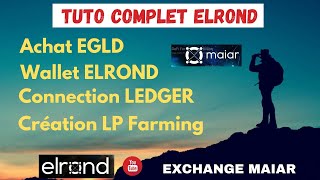 ELROND  TUTO FARMING SUR MAIAR POOL EGLDUSDC EGLD MAIAR [upl. by Catarina]