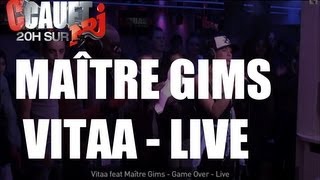 Vitaa feat Maître Gims  Game Over  Live  CCauet sur NRJ [upl. by Akcimat]