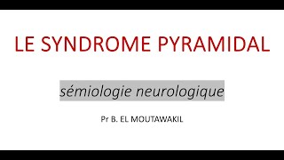 Semiologie Neurologique  Syndrome Pyramidal FMPC [upl. by Assillem]