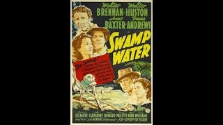 Swamp Water 1941 Dana Andrews Anne Baxter [upl. by Seidler]