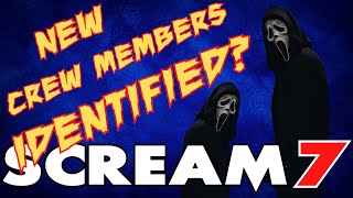 SCREAM 7 NEW CREW MEMBERS IDENTIFIED [upl. by Netaf]