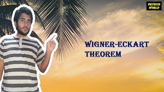 Wigner eckart theorem [upl. by Minardi]