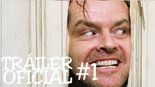 EL RESPLANDOR THE SHINING TRÁILER 1 OFICIAL SUBTITULADO 1080P HD [upl. by Annibo]