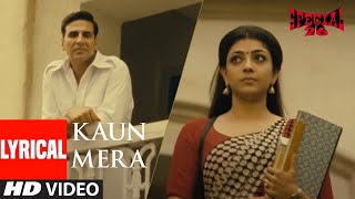 KAUN MERA Lyrical Special 26 Akshay KumarKajal Agarwal Sunidhi ChauhanMM Kareem Irshad Kamil [upl. by Drugi]