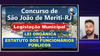 Legislação Municipal de São João de MeritiRJ  Lei Orgânica e Estatuto dos Funcionários 20232024 [upl. by Edyaw15]