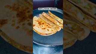 Roti Tacos Recipe shorts recipe youtubeshorts [upl. by Amoreta]