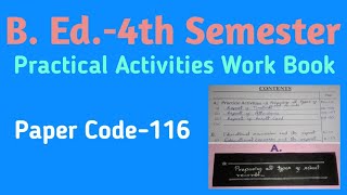 B Ed4th Semester Practical Activities Work BookComplete✌ Practical File Paper Code116 [upl. by Becket198]