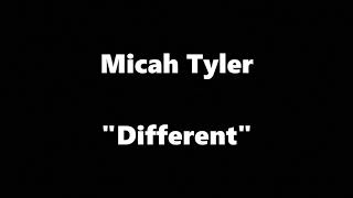 Micah TylerDifferent Lryics [upl. by Tann]