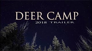 Deer Camp 2018 Trailer [upl. by Ranite791]