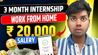 Work from home  3 Month Internship  Online Job  Online Job At Home  Online Paise Kaise Kamaya [upl. by Marylee662]