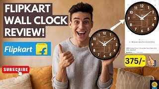 Flipkart Affordable Wall Clock Review  Beautiful Wall Clock from Flipkart  375 Rs [upl. by Colon]