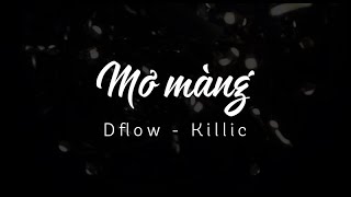 Dflow ft Killic  Mơ màng  Official Music Video [upl. by Isola]