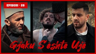 Gjaku Sështë Ujë  Episodi 28 Traditat Shqiptare [upl. by Oswin995]