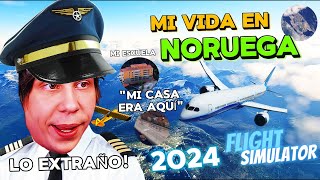 RUBIUS HACE TOUR DE SU CASA Y VIDA EN NORUEGA PILOTANDO AVION  Flight Simulator 2024 🛩 [upl. by Airres]