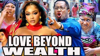 LOVE BEYOND WEALTH Full Movie  2024 Latest Nigerian African Movies [upl. by Beedon]