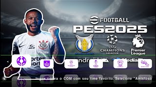 🚨 Esse Está Atualizado EFOOTBALL PES 2025  PPSSPP  BRASILEIRÃO E EUROPEU ULTRA LITE 500 MB DIRETO [upl. by Voorhis]