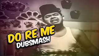 Do Re Me Dubsmash [upl. by Meluhs879]