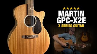 Martin GPCX2E – Stage Ready X Series Guitar [upl. by Jemine24]