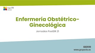 Jornadas Post EIR 21 CTO  Enfermería Obstétrico Ginecológica [upl. by Amalberga]