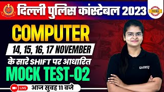 DELHI POLICE CONSTABLE 2023  COMPUTER  MOCK TEST 02  COMPUTER BY PREETI MAM [upl. by Doowyah]