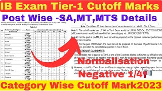 Tier 1 IB SAMTMTS CUTOFF MARKS CATEGORY WISEPassing Marks NormalisedNegative 14 Details info [upl. by Atnahsa]