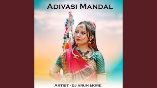 Adivasi Mandal [upl. by Annoynek233]