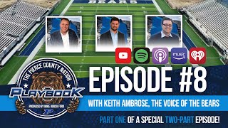 PIERCE COUNTY FOOTBALL Ep 8 of The PC Nation Playbook with Keith Ambrose Voice of the Bears Pt1 [upl. by Cordelie]