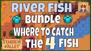 Stardew Valley River Fish Bundle Guide  Locations of the fish [upl. by Lajet]