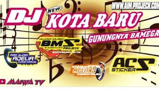 Dj Kota Baru Gunungnya Bamegaslow bas [upl. by Aridaj373]