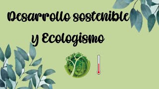 Acciones para el desarrollo sostenible y movimientos ecologistas [upl. by Ahsen]