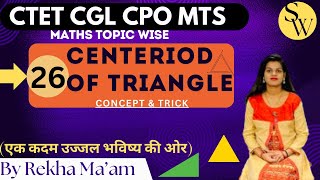 🔴Class26  CENTROID OF TRIANGLE Complete session  Explained by Rekha Maam [upl. by Adekram]