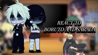 Borutos Friends react to Boruto and Sarada Boruto two blue vortexTheDuoAampSPart 12 [upl. by Ahsekyw]