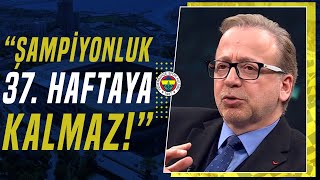 Zeki Uzundurukan quotFenerbahçenin Fikstürü Çok Zor Çok Yıpranacaktırquot [upl. by Getraer]