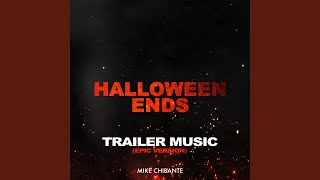 Halloween Ends Trailer Music Epic Version [upl. by Margit]