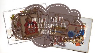 Hello Fall  2 layouts 1 sketch  30dscbl16 [upl. by Kcirdet]