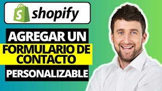 Cómo agregar un Formulario de Contacto Personalizable a Shopify [upl. by Aneras]