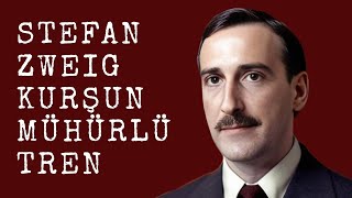 Stefan Zweig  Kurşun Mühürlü Tren  Sesli Kitap Dinle  Seslendiren  Sanem Şahin [upl. by Anaiv148]