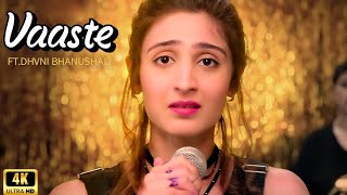 Vaaste Song Dhvani Bhanushali Tanishk Bagchi Nikhil D Bhushan Kumar Radhika Rao Vinay Sapru [upl. by Kalil294]