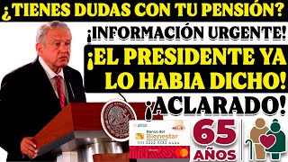 🤔💵¡INFORMACIÓN QUE NO TE PUEDES PERDER PENSIONADO DEL BIENESTAR🤔💵¡ACLARA TUS DUDAS HOY🔴😱 [upl. by Welbie]