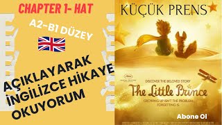 İngilizce Hikaye OkuyorumKüçük Prens Chapter 1 Hat [upl. by Hamehseer671]