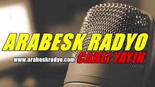 Arabesk Radyo Canlı Yayını [upl. by Zehc]