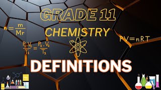 Grade 11 Chemistry Definitions Part 2 [upl. by Sower]