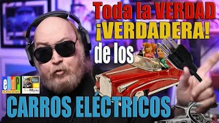 ⚡️Los mitos y realidades de los Carros Electricos 🚗💡 [upl. by Anidnamra]