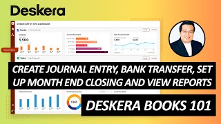 Deskera Books 101  Create Journal Entry Bank Transfer Set Up Month End Closing and View Reports [upl. by Hgielac]