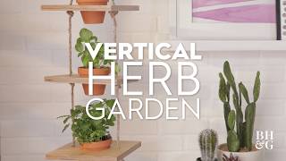 Vertical Herb Garden  Basics  Better Homes amp Gardens [upl. by Syverson]