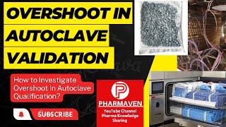 Overshoot in Autoclave Validation PHARMAVEN pharmaven validation sterilization [upl. by Nwad]