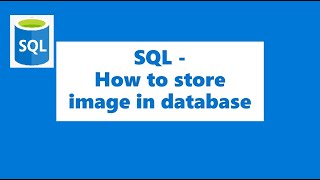 SQL Query  How to store images in database  Display in Power BI [upl. by Hapte995]