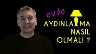 EVDE AYDINLATMA NASIL OLMALI  Dekorasyon Önerileri 9 [upl. by Hebel79]