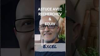 Astuce Excel Fonctions RECHERCHEV Et EQUIV [upl. by Ahsenit]